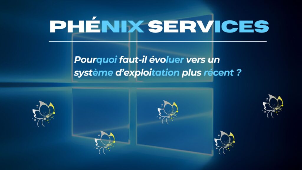 Pourquoi faut-il évoluer vers un système d’exploitation plus récent ?